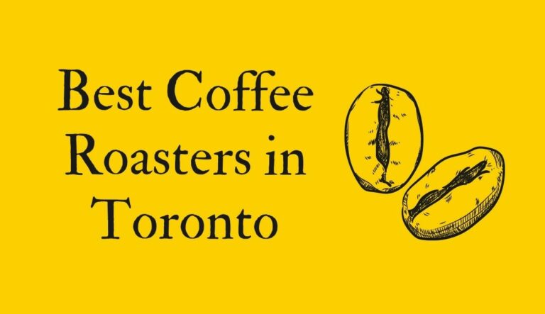 5 Best Specialty Coffee Roasters in Toronto (Ranked & Rated)