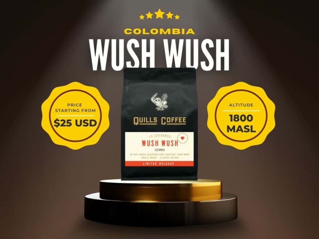 Quills Wush Wush Colombian Coffee